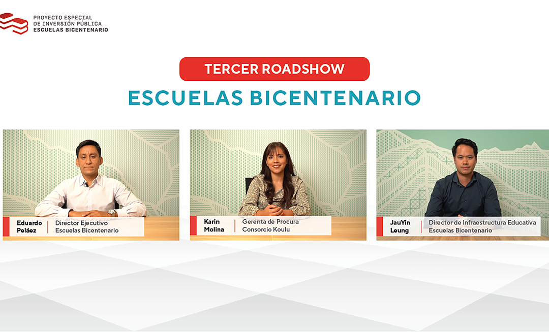 LANZAMIENTO DE TERCER ROADSHOW PARA PROCESOS DE LICITACIÓN DE 18 ESCUELAS BICENTENARIO